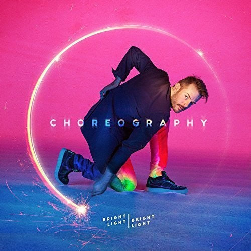 Bright Light Bright Light: Choreography [ Vinyl ]