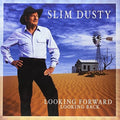 Slim Dusty: Looking Forward Looking Back [ Vinyl ]