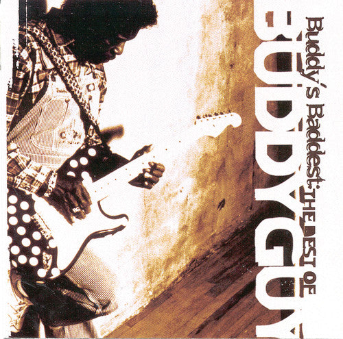 Buddy Guy: Buddy's Baddest: Best of - COMPACT DISCS
