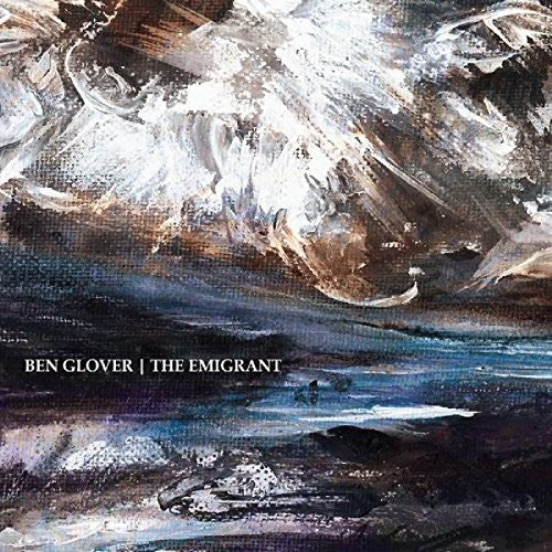 Ben Glover: Emigrant { CD }