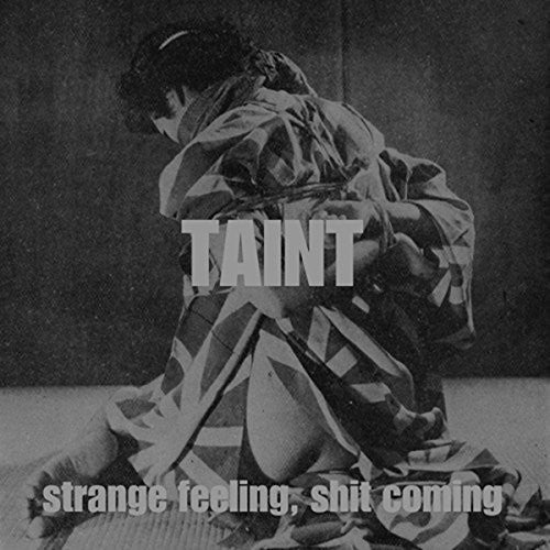 Taint: Strange Feeling Shit Coming [ Vinyl ]