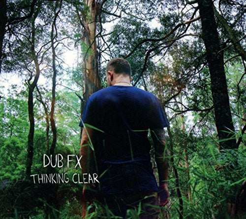 Dub Fx: Thinking Clear { CD }
