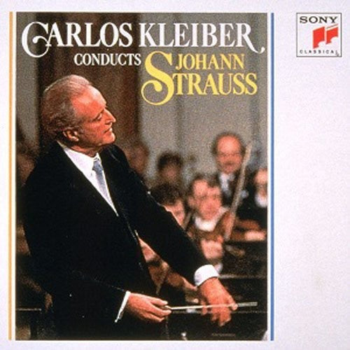 Strauss, J / Kleiber, Carlos: Carlos Kleber Conducts Johann Strauss { CD }