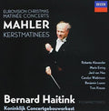 Mahler / Haitink, Bernard: Mahler: Symphonies - Christmas Matinee - COMPACT DISCS