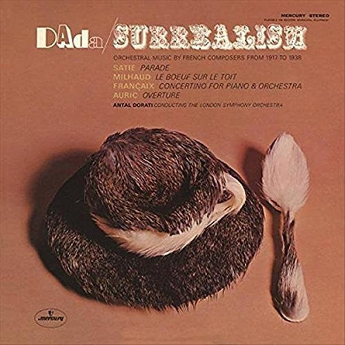 Dorati, Antal / London Symphony Orchestra: Dada - Surrealism [ Vinyl ]