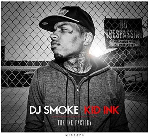 DJ Smoke / Kid Ink: Ink Factory Mixtape { CD }