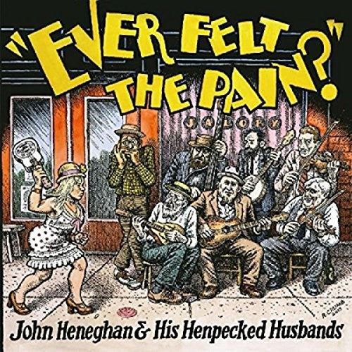 John Heneghan & His Henpecked Husbands: Ever Felt The Pain [ Vinyl ]