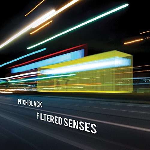 Pitch Black: Filtered Senses { CD }