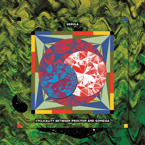 Vakula: Cyclicality Between Procyon And Gomeisa [ Vinyl ]