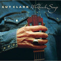 Guy Clark - Workbench Songs - LP [ Record ]