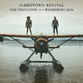 Jamestown Revival: The Education Of A Wandering Man { CD }