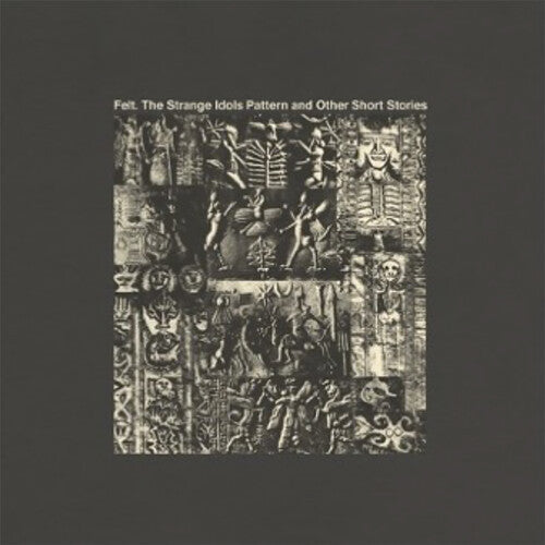 Felt: Strange Idols Pattern & Other Short Stories - VINYL