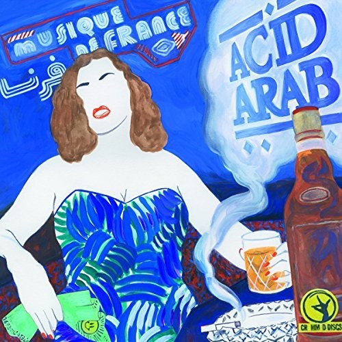 Acid Arab: Musique De France { CD }