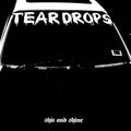 Shit and Shine: Teardrops [ Vinyl ]