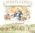 Ancina / Ballis / La Rossignol: Audite Coeli { CD }