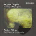 St.Petersburg Philharmonic Symphony Orchestra: Andrei Petrov - Master and Margarita { CD }