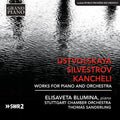 Kancheli / Blumina: Ustvolskaya, Silvestrov & Kancheli: Works for Piano & Orchestra { CD }