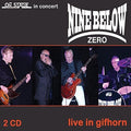 Nine Below Zero: Live In Gifhorn - COMPACT DISCS