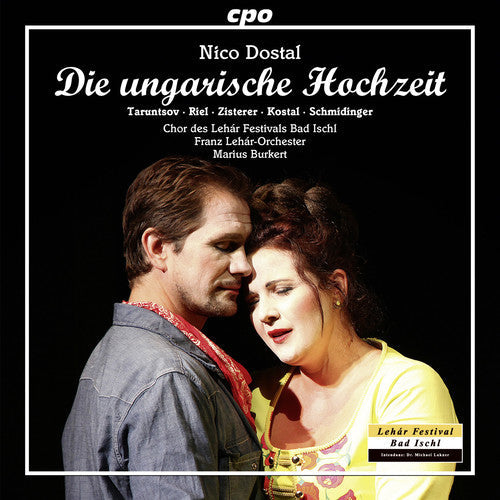 Dostal / Taruntsov / Franz Lehar-Orchester: Nico Dostal: Die ungarische Hochzeit { CD }