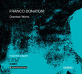 Donatoni / Ensemble Adapter / Schrammel: Chamber Works - COMPACT DISCS