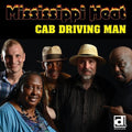 Mississippi Heat: Cab Driving Man - COMPACT DISCS