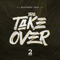 Mastered Trax: The Take Over Vol. 2 { CD }