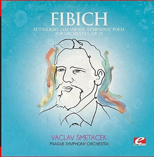 Fibich: At Twilight (Am Abend) Symphonic Poem Orch 39 - COMPACT DISCS