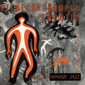 Charlie Mingus: Pithecanthropus Erectus - VINYL