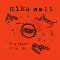 Mike Watt: Ring Spiel Tour 95 - VINYL