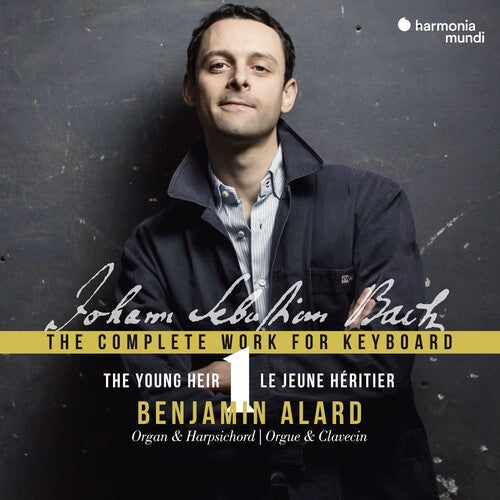 Benjamin Alard: Bach: Complete Works For Keyboard 1 { CD }