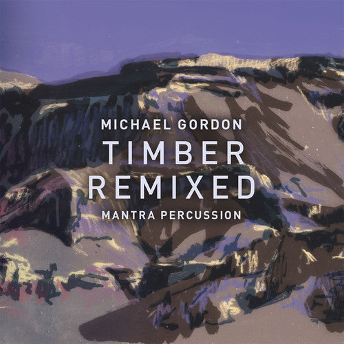 Gordon / Mantra Percussion / Squarepusher: Michael Gordon: Timber Remixed { CD }