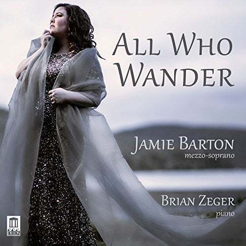 Dvorak / Mahler / Barton / Zeger: All Who Wander { CD }
