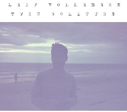 Leif Vollebekk: Twin Solitude - VINYL