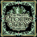 The Mighty Clouds of Joy: Rebirth { CD }