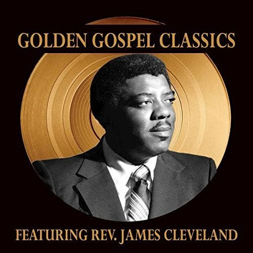 James Cleveland: Golden Gospel Classics { CD }