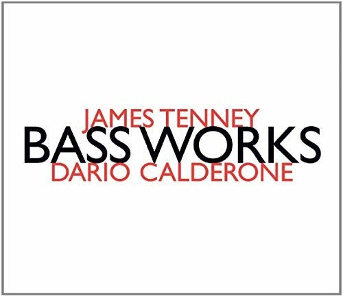 James Tenney: Jams Tenney: Bass Works { CD }