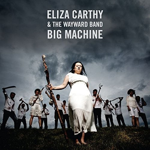 Eliza Carthy & Wayward Band: Big Machine [ Vinyl ]