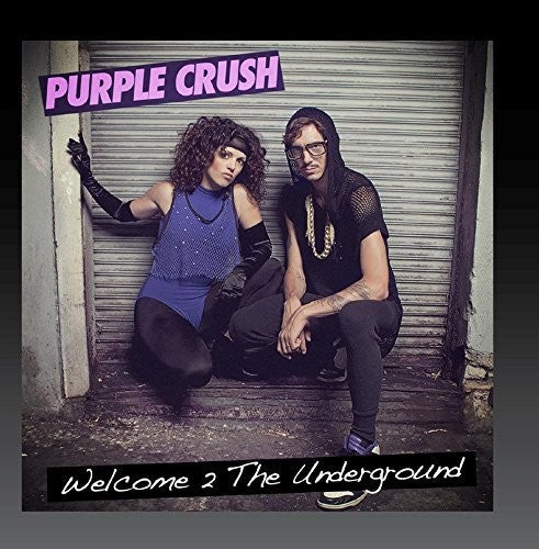 Purple Crush: Welcome 2 the Underground { CD }