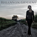 Rhiannon Giddens: Freedom Highway [ Vinyl ]