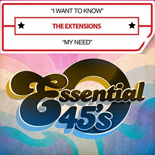 Extensions: I Want To Know / My Need (digital 45) - CD