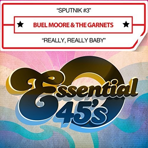 Buel 7 Garnets Moore: Sputnik #3 / Really Really Baby (digital 45) - CD