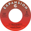 Norman Connors: Be There In The Morning / I Don't Need Nobody Else - 7-INCH SINGLE