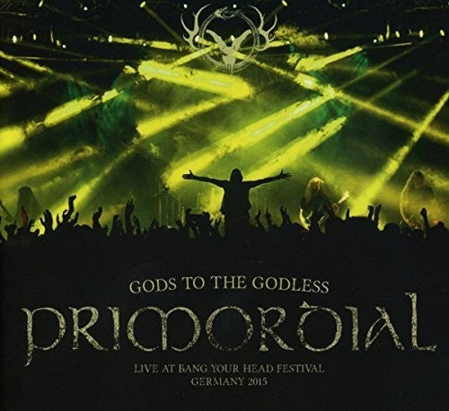 Primordial: Gods To The Godless (Live At Bang Your Head 2015) - VINYL