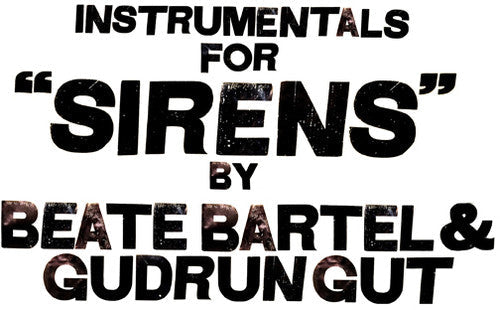 Bartel, Beate / Gut, Gudrun: Instrumentals For Sirens [ Vinyl ]