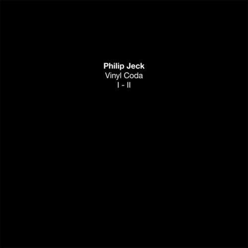 Philip Jeck: Vinyl Coda I-ii [ Vinyl ]