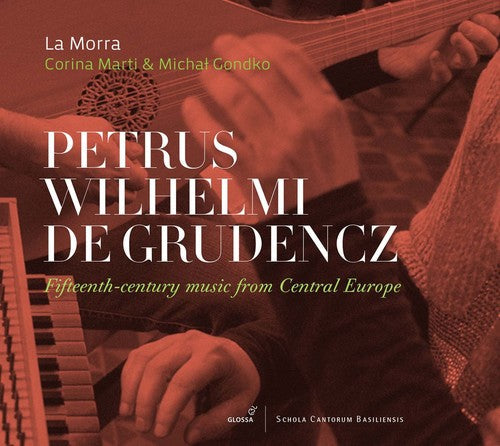 Crudencz / La Morra / Marti / Gondko: Fifteenth-Century Music from Central Europe { CD }