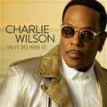 Charlie Wilson: In It To Win It - CD
