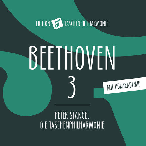 Beethoven / Die Taschenphilharmonie / Stangel: Beethoven 3 Eroica { CD }