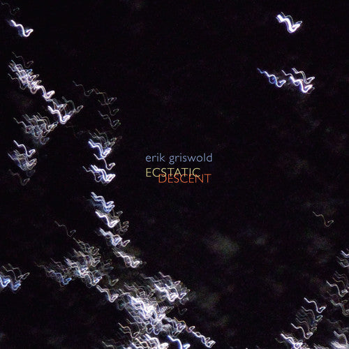 Griswold / Griswold: Erik Griswold: Ecstatic Descent { CD }