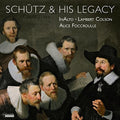Albrici / Bernhard / Inalto / Foccroulle / Colson: Schutz & His Legacy { CD }